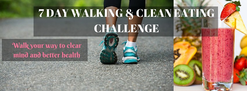 7 DAY WALKING & CLEAN EATING CHALLENGE-2